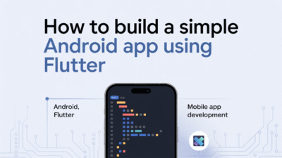 Featured image for: How to Build a Simple Android App Using Flutter