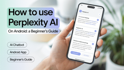 Featured image for: How to Use Perplexity AI on Android: A Beginner’s Guide