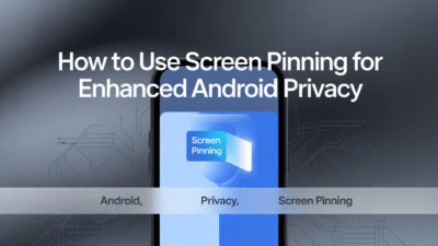 Featured image for: How to Use Screen Pinning for Enhanced Android Privacy